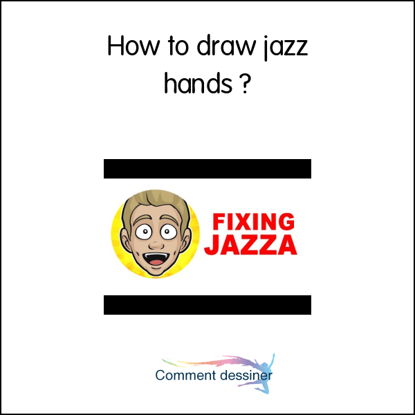 How to draw jazz hands